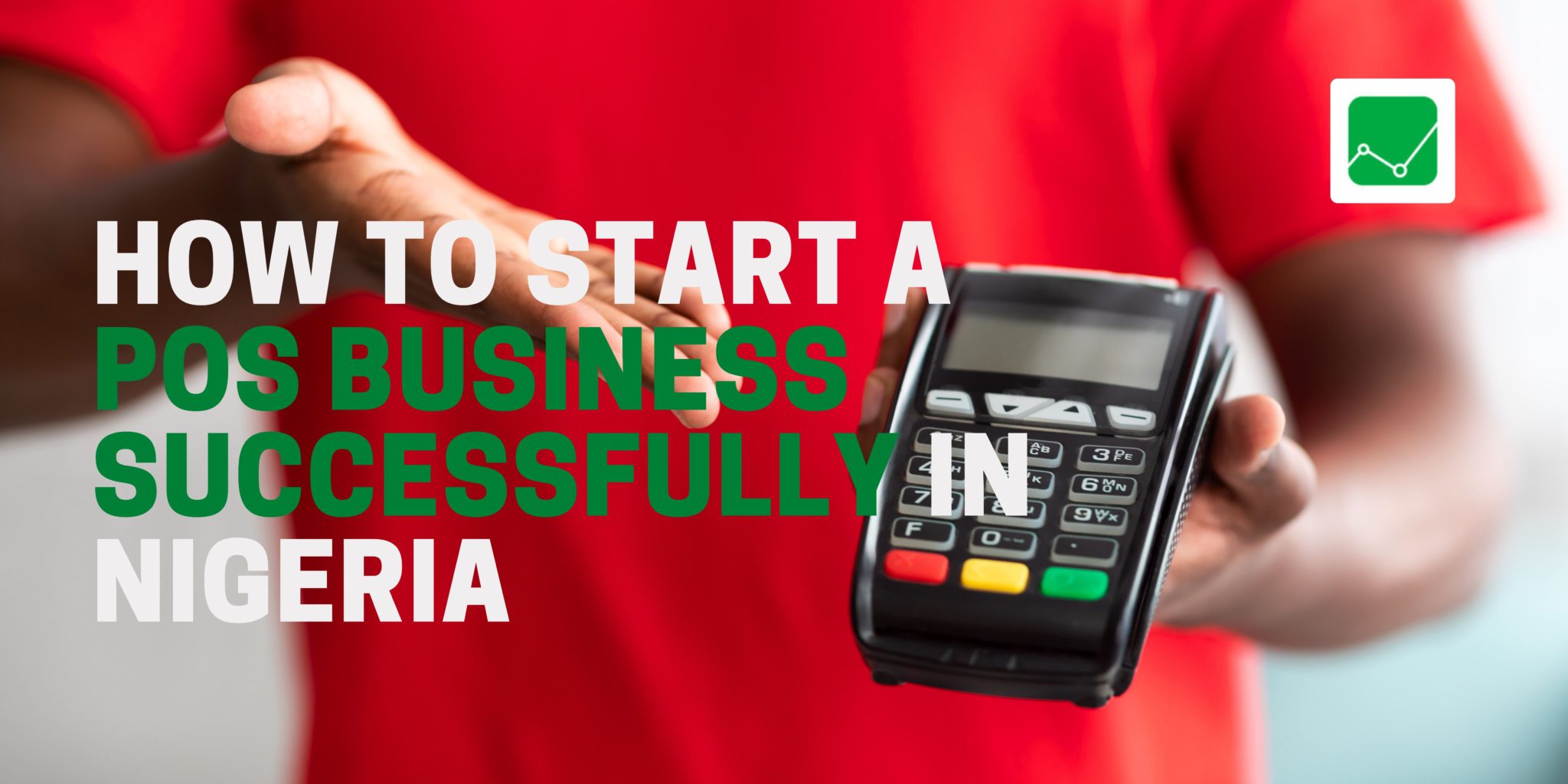 How to start POS business successfully in Nigeria InvestSmall