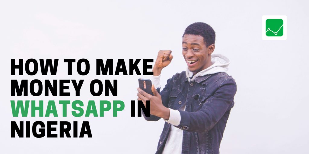 how-to-make-money-on-whatsapp-in-nigeria